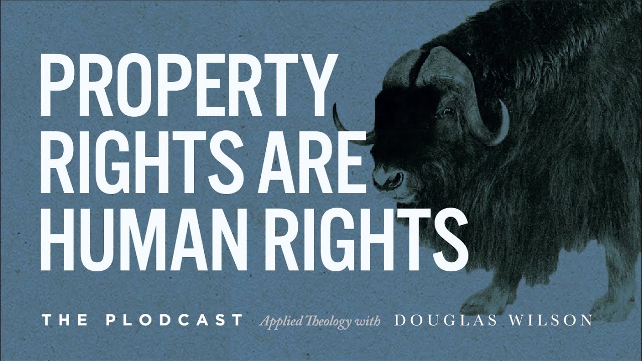 168: Property Rights are Human Rights