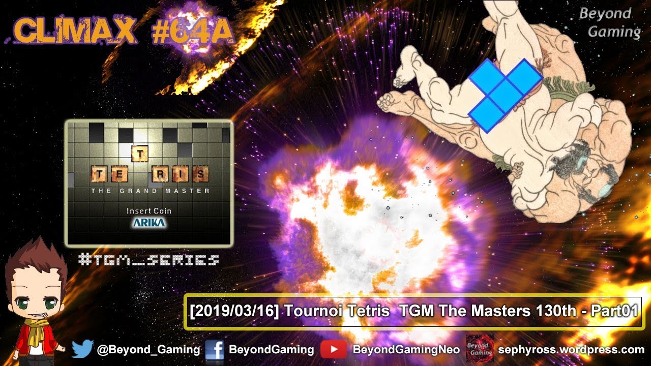 CliMaX #64a - Tournoi Tetris TGM The Masters 130th part01