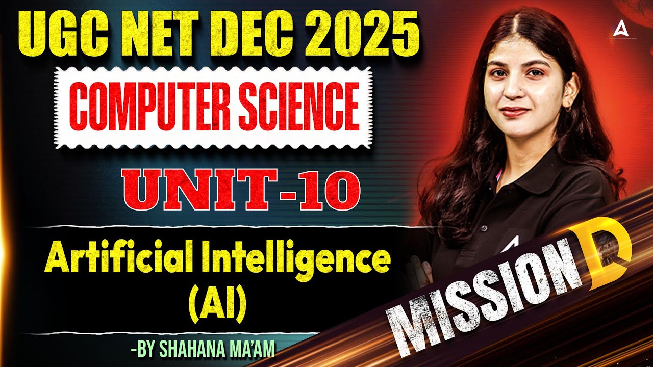 UGC NET Computer Science Unit 10 Artificial Intelligence (AI) By Shahna Ma'am