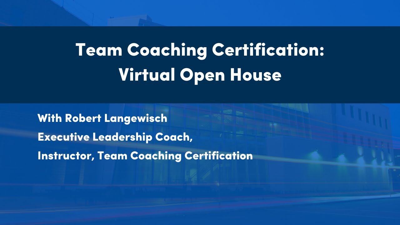 Team Coaching Certification: Virtual Open House