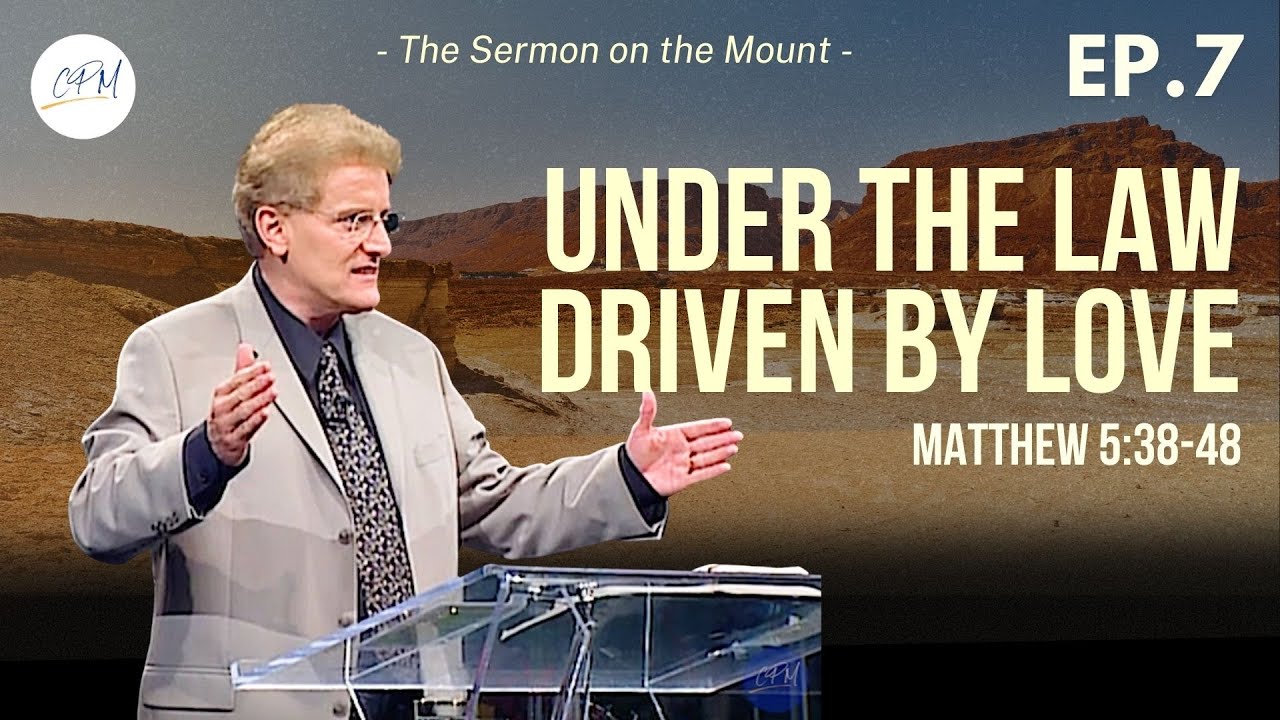 Christians, Justice And Love | Mat 5:38-48 | The Sermon on the Mount - Matthew Ep. 7 | Charles Price