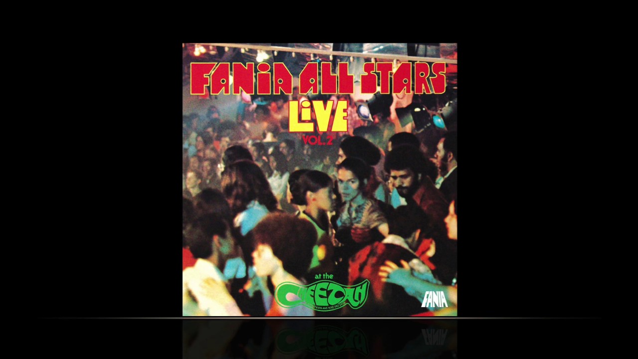 Fania All Stars Live at Cheetah Vol 2 - Estrellas De Fania