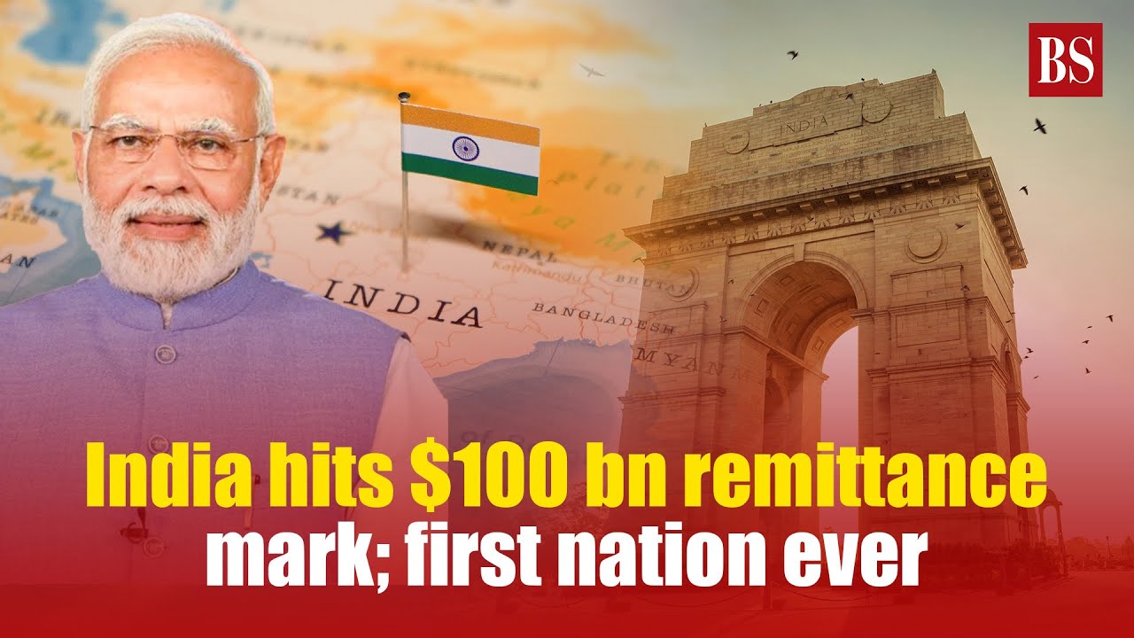 India hits $100 bn remittance mark; first nation ever