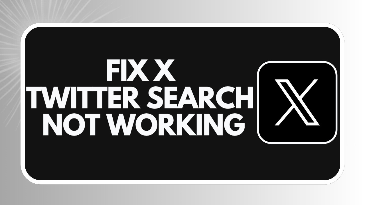 HOW TO FIX X TWITTER SEARCH NOT WORKING