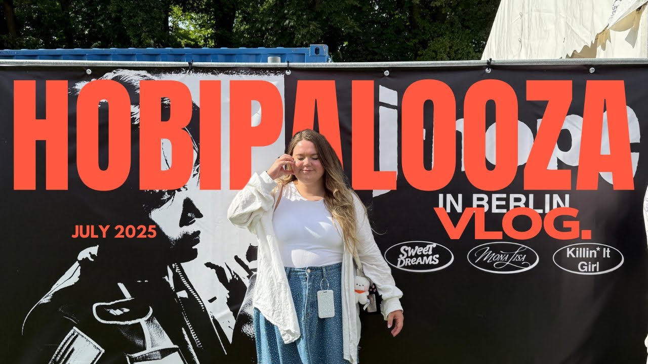 Hobipalooza | Berlin Vlog | July 2025