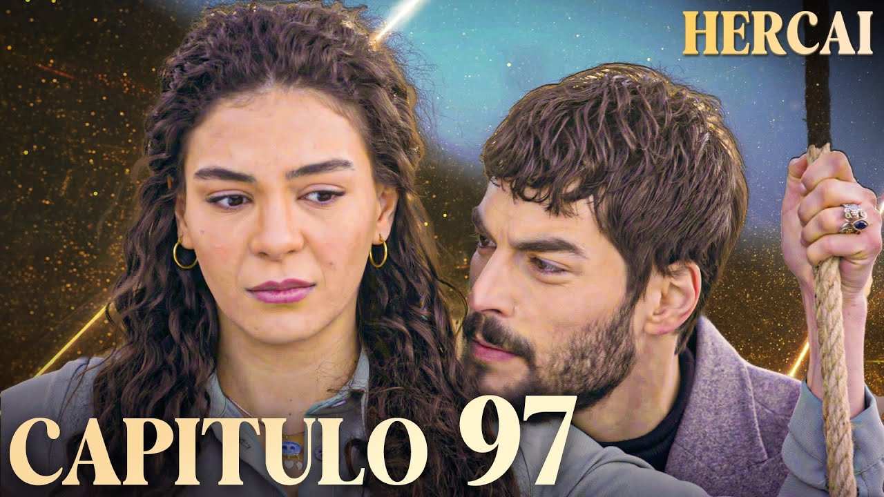 Hercai - Cap&iacute;tulo 97