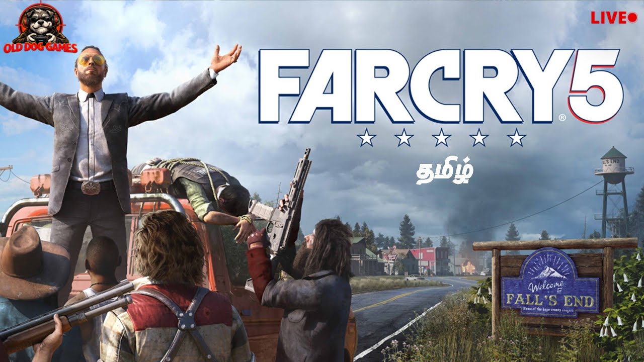 🔥அதிரடி ஆட்டம் ஆரம்பம்! Far Cry 5 #2 Live Tamil | Old Dog Games
