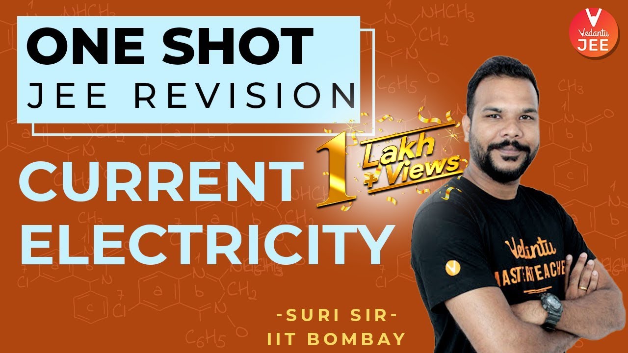 Current Electricity  L-1 | One JEE Shot Revision | JEE Physics | JEE Mains | Suri Sir | Vedantu