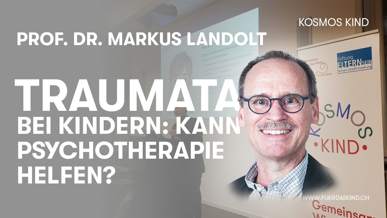 Vortragszyklus «Kosmos Kind» # 37: Prof. Dr. Markus Landolt 