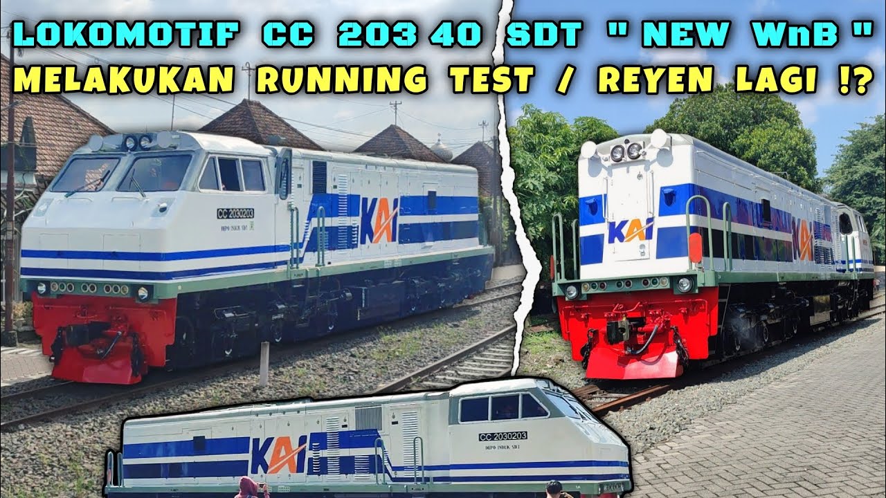 LIVERY WNB TERBARU !! LOKOMOTIF CC 2030203 SDT KELUAR BALAI YASA YOGYAKARTA UNTUK TES REYEN LAGI !??