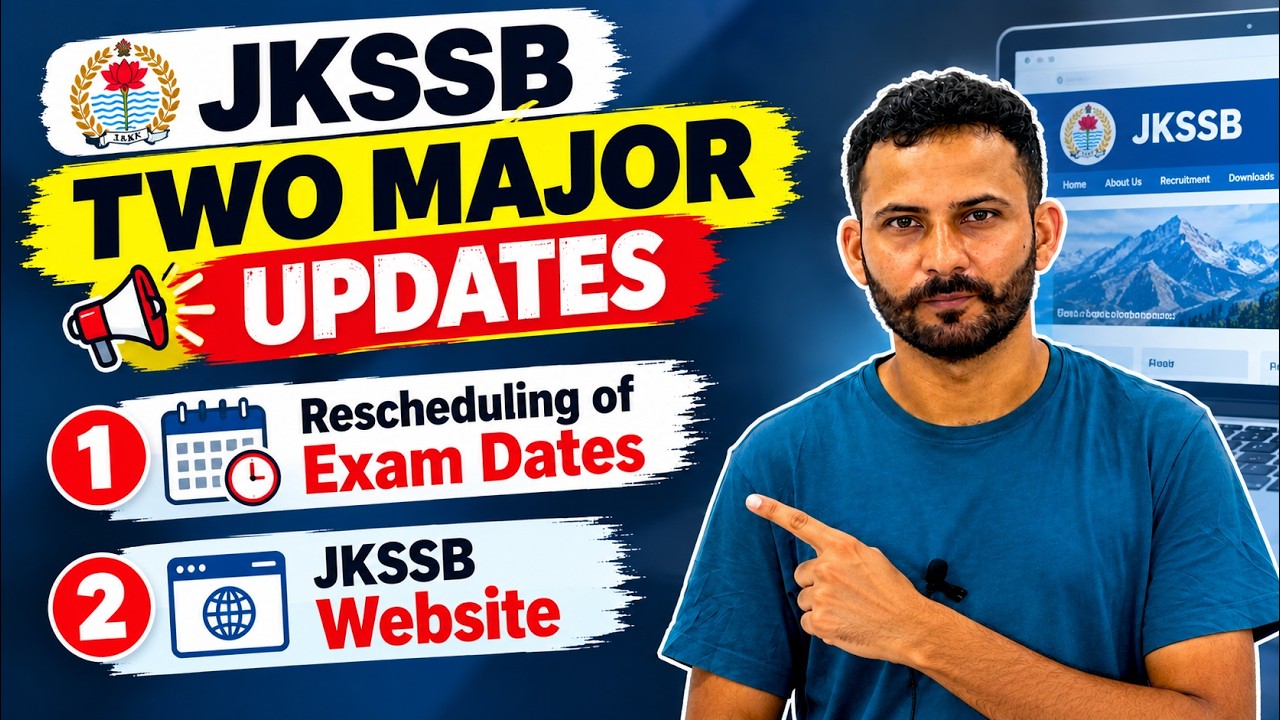 JKSSB TWO MAJOR UPDATES 🚨 | Exam Dates Rescheduled + JKSSB Website Update | Important Notice