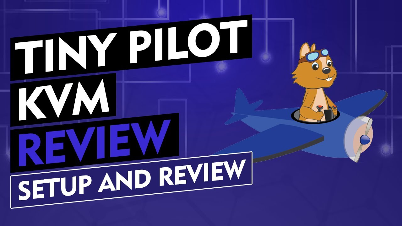 Tiny Pilot KVM: Setup and Review