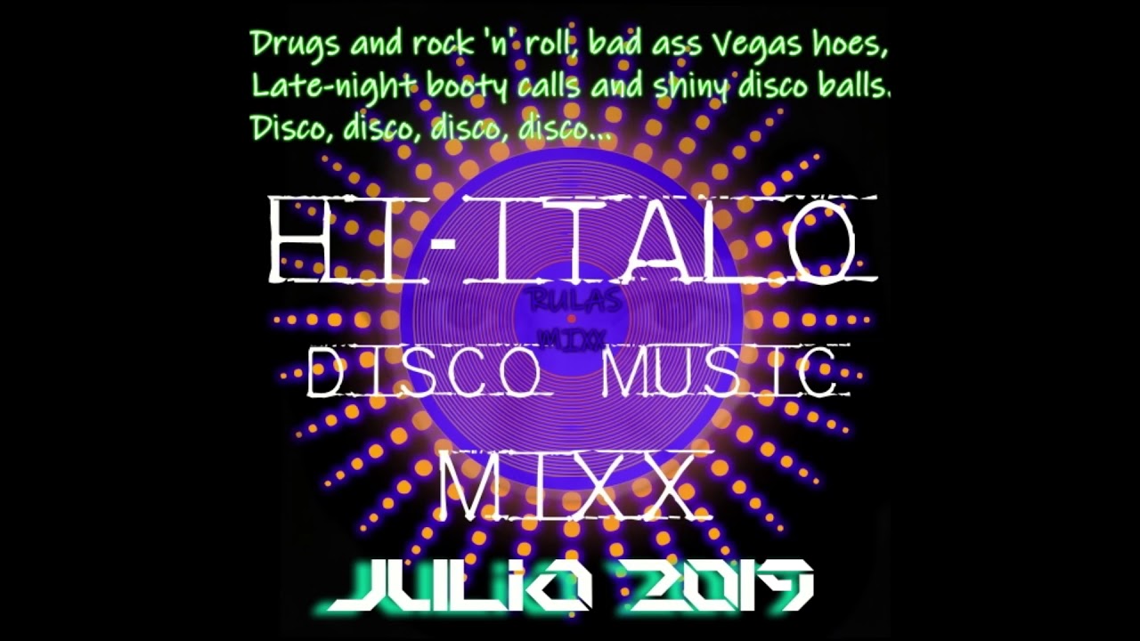 Italo Disco Music MixX   Julio 2019