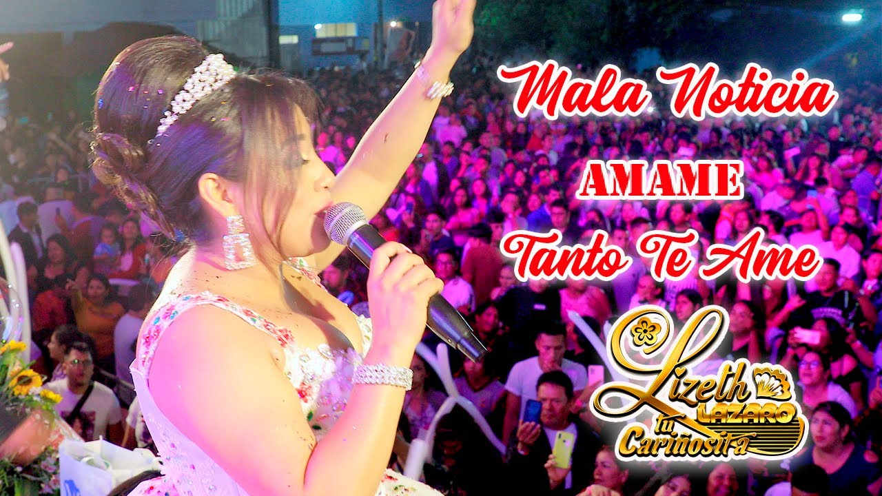 LIZETH LAZARO    MALA NOTICIA- AMAME -TANTO TE AME♫  CONCIERTO DE  ANIVERSARIO  2023  -4K &trade;✔