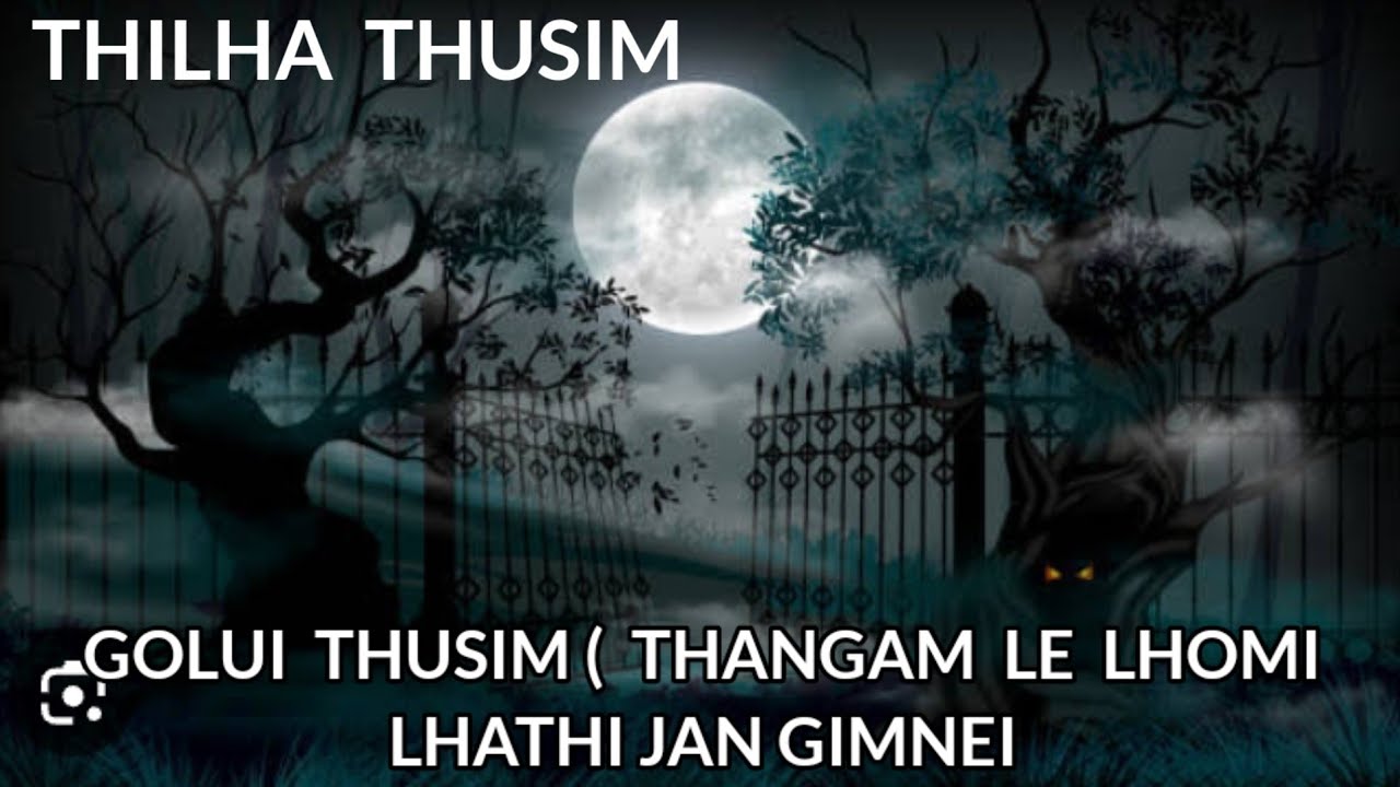 GOLUI THUSIM GIMNEI .. LHATHI JAN 🎃🎃