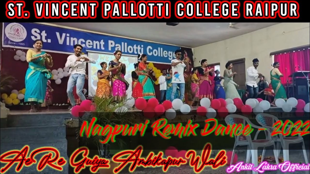 Ae Re Guiya Ambikapur Wali | St. Vincent Pallotti College Dance Raipur | Nagpuri Remix Dance - 2022