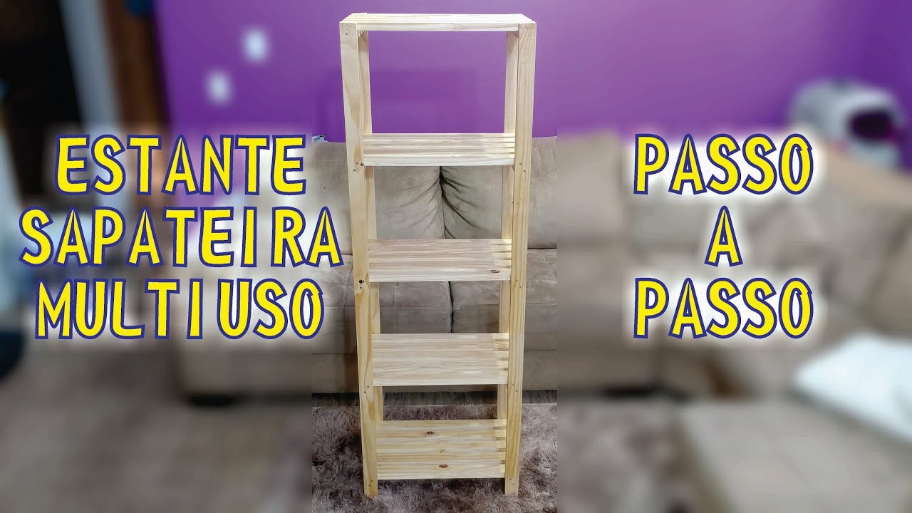 Estante sapateira multiuso, faça você mesmo! Passo a passo!
