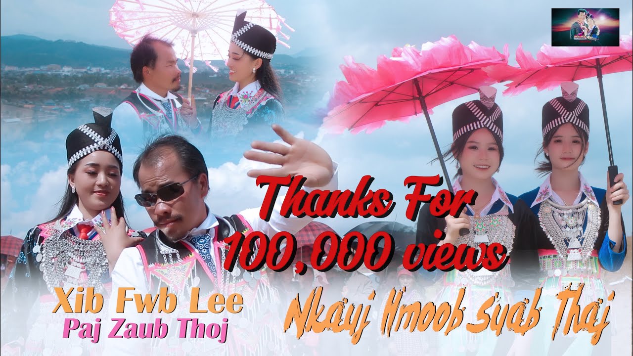 Nkauj Hmoob Suab Thaj/Xib Fwb Lee/Paj Zaub Thoj nkauj tawm tshiab #officialvideo #musicvideo