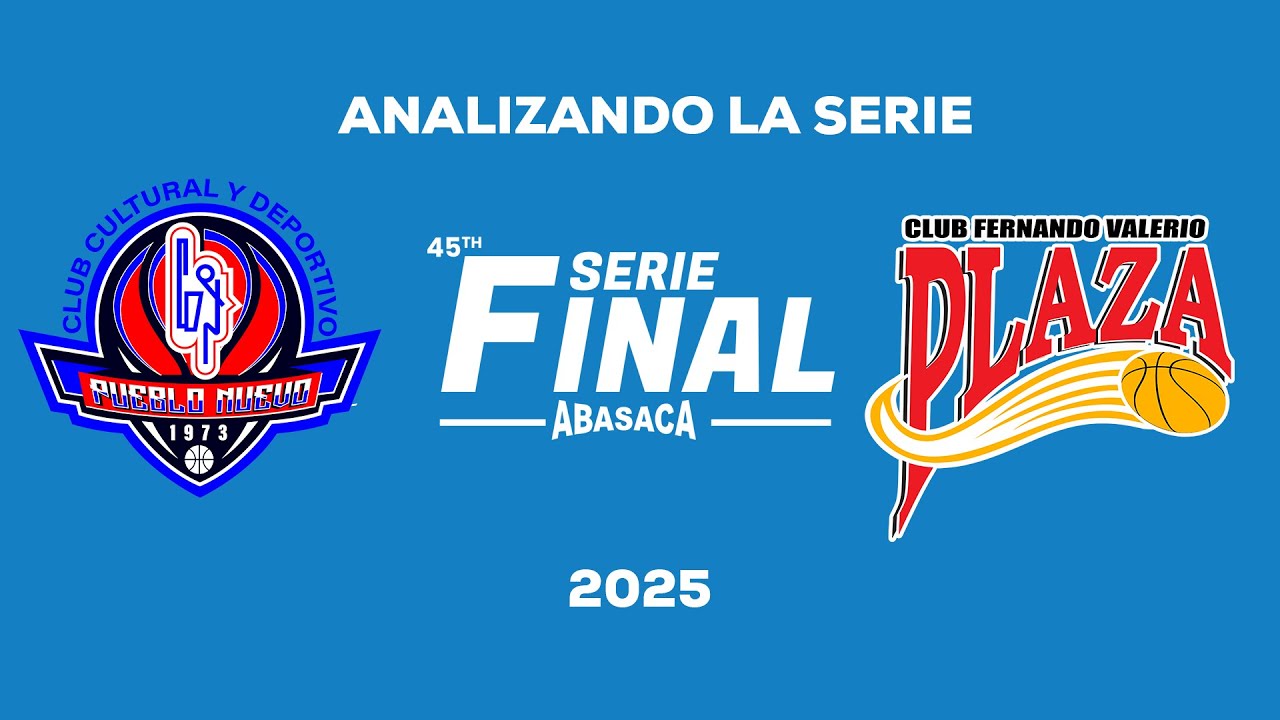 ANALIZANDO LA SERIE FINAL 2025