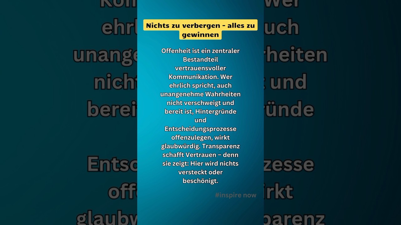 Nichts zu verbergen &ndash; alles zu gewinnen. #vertrauen #offenheit #inspiration