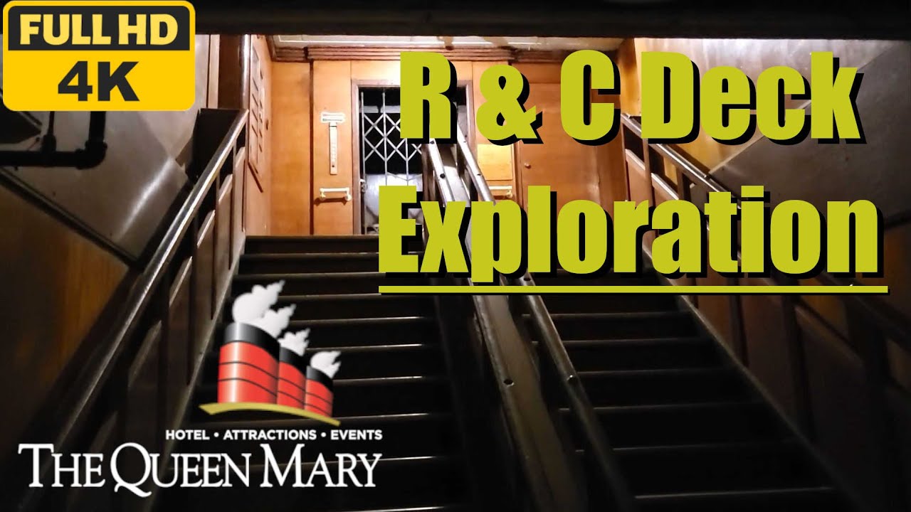 R & C Deck Exploration! - RMS Queen Mary