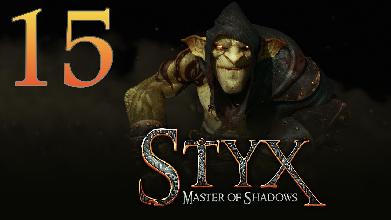Styx: Master of Shadows | Capitulo 15 - El arquitecto