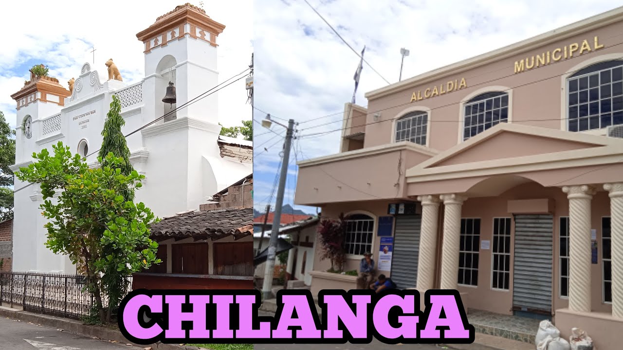 #4: CHILANGA, MORAZÁN, EL SALVADOR