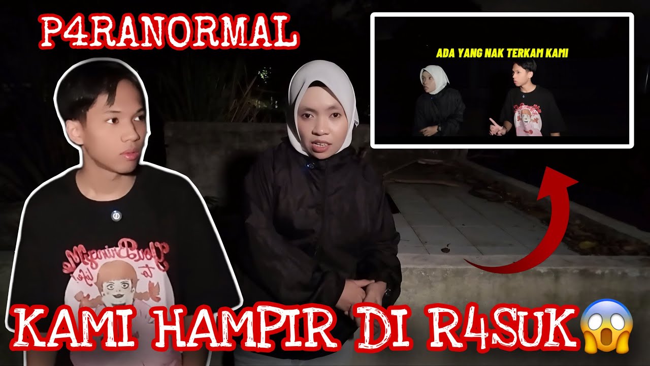 AKU & KAK INTAN HAMPIR DI R4SUK WAKTU P4RANORMAL😱