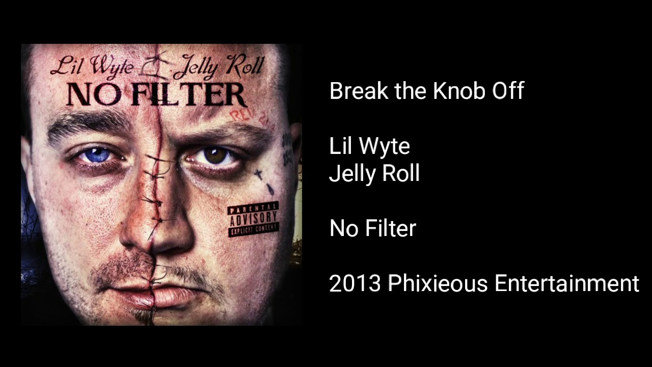 Lil Wyte & Jelly Roll - Break the Knob Off