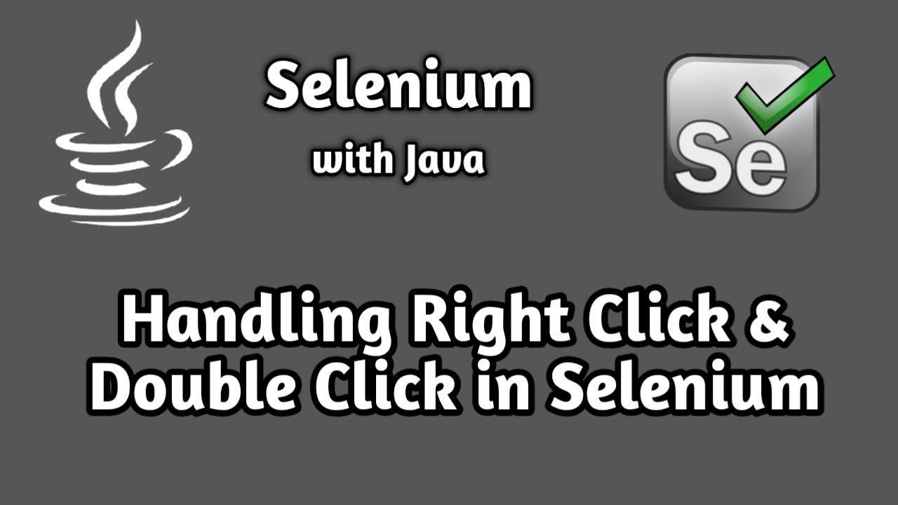 How to Handle Right Click and Double Click in Selenium