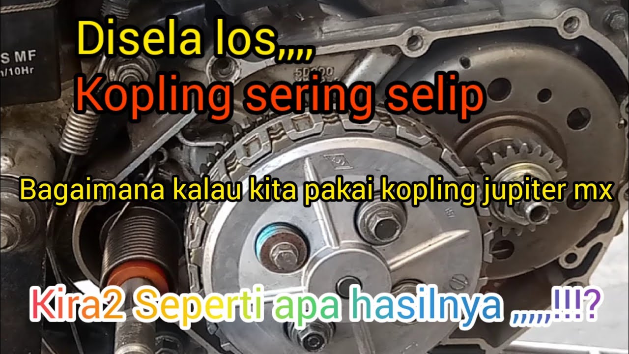 Cara mengatasi kopling selip#jupiter z1#jupiter z new#vega zr#pakai kopling mx lama