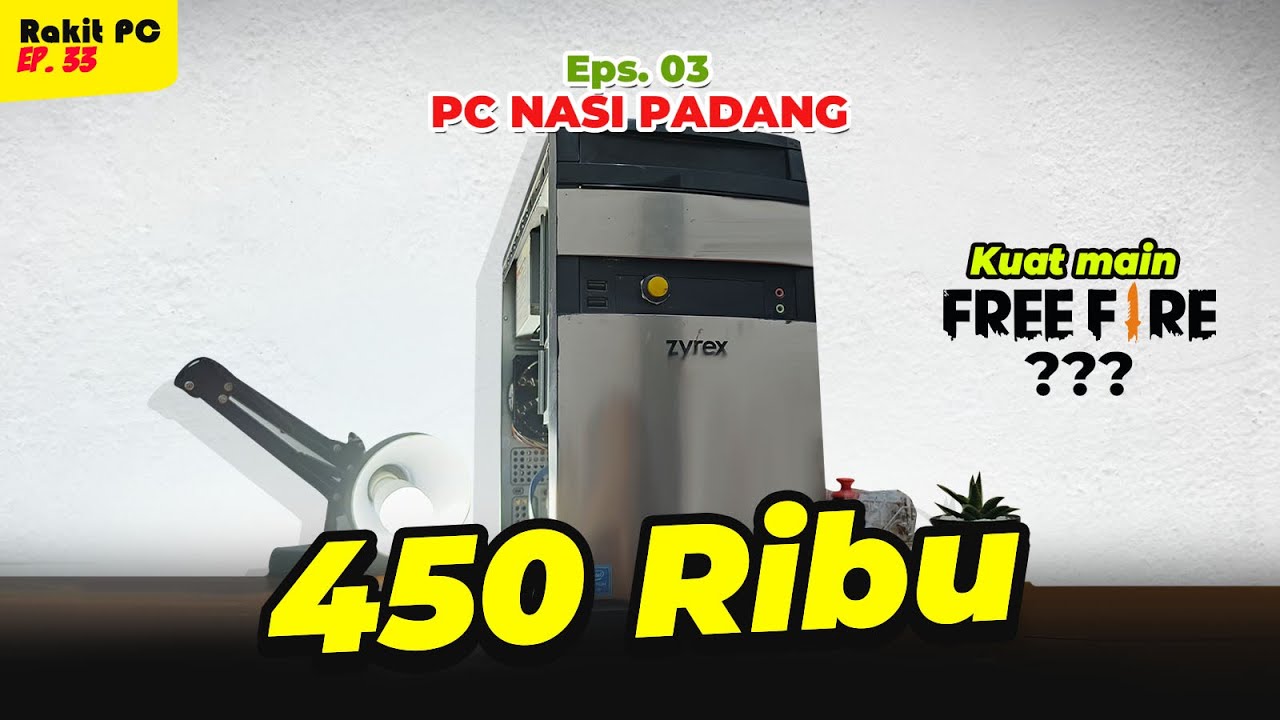 [PC NASI PADANG #3] DARI HARGA NASI PADANG JADI PC 450RIBU????