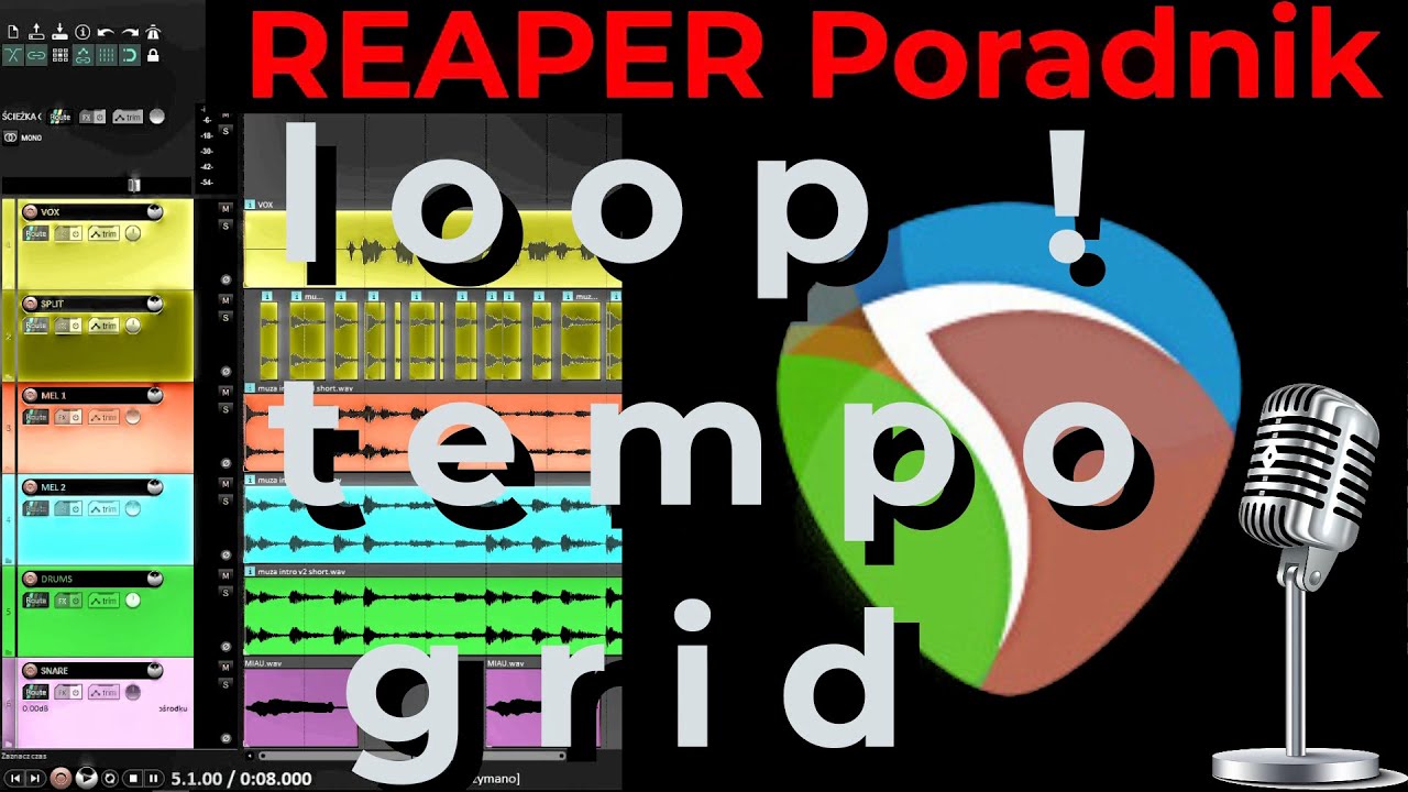 Twórz Muzykę! #6 REAPER Poradnik - Kreatywna praca z loop'ami. Tempo. Grid.