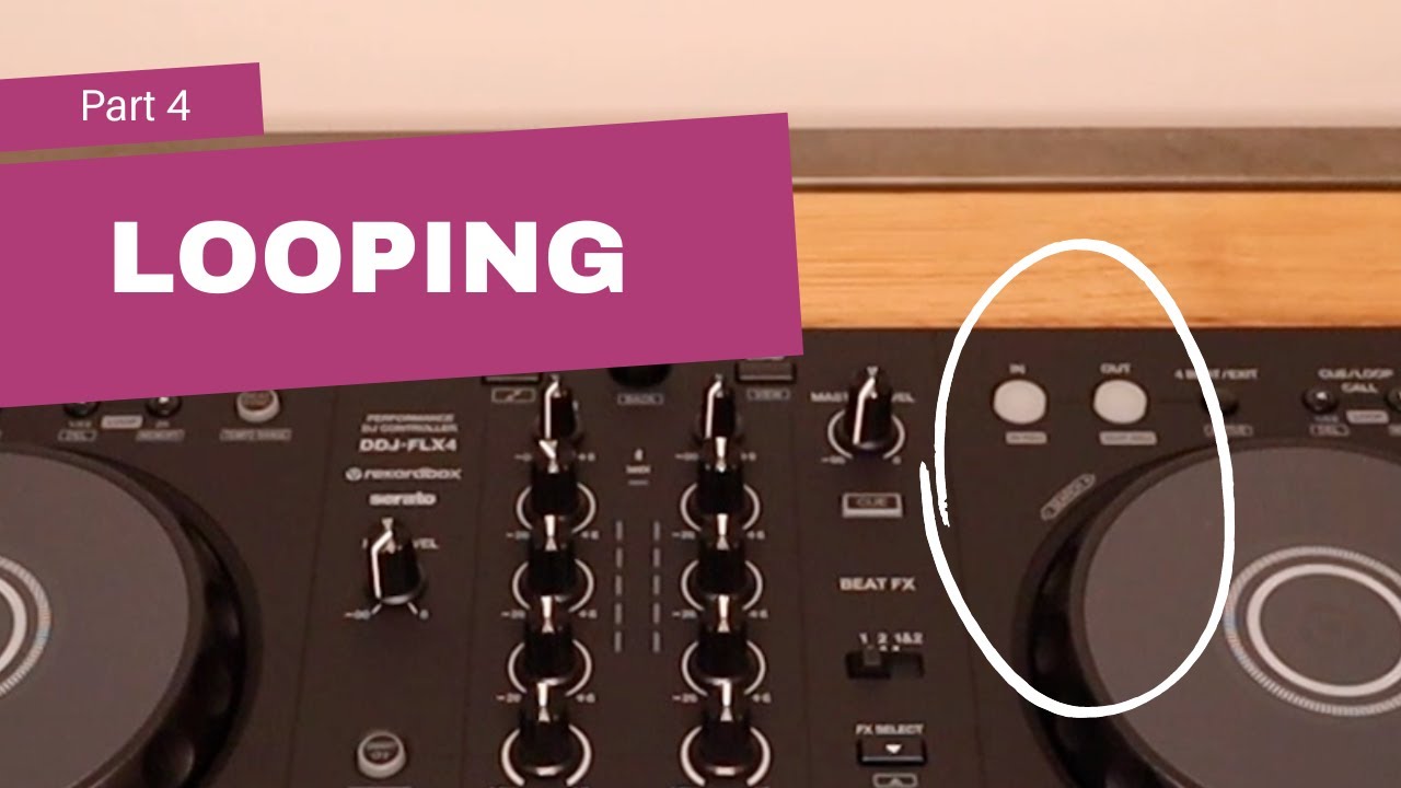 DJing for Complete Beginners Part 4: Looping