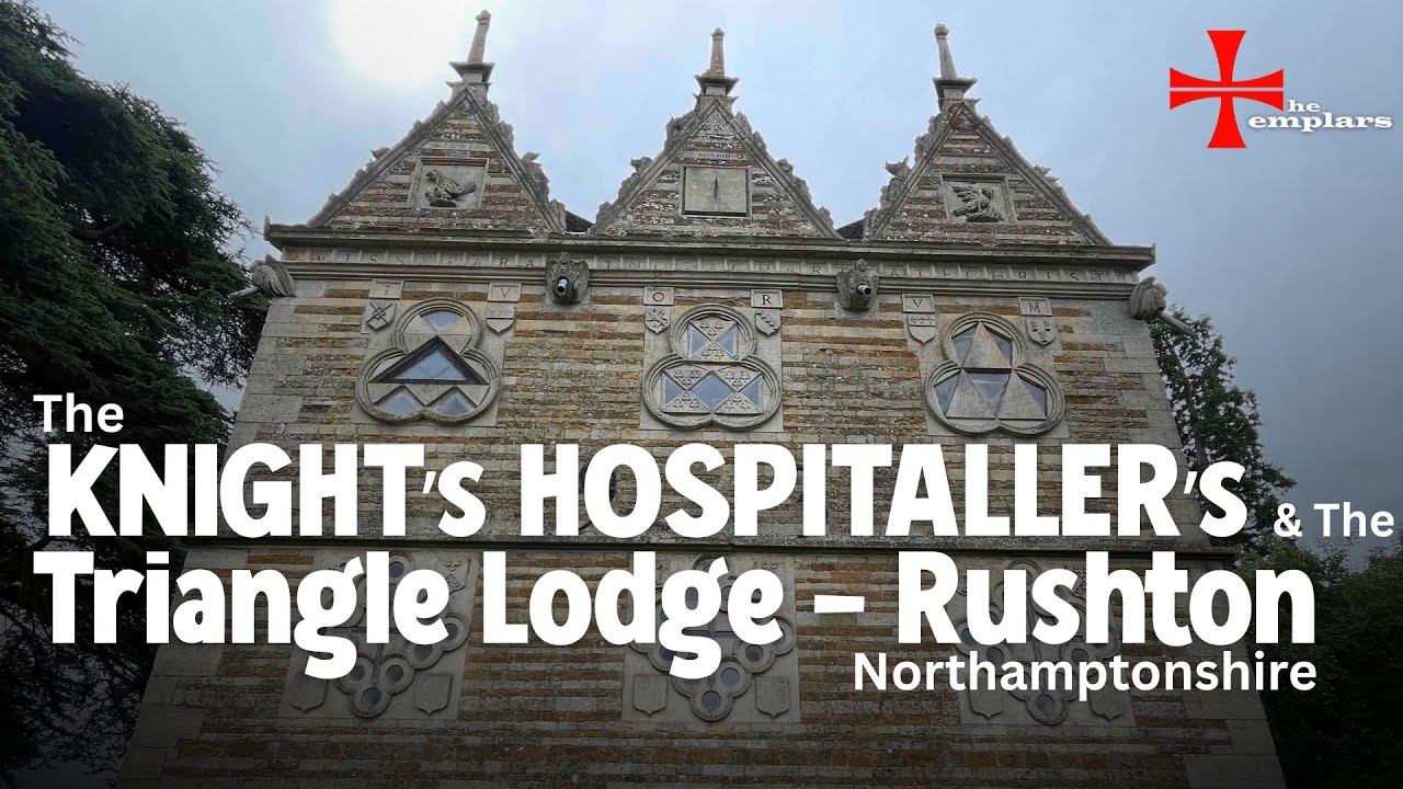 The Knights Hospitallers & The Triangle Lodge Rushton
