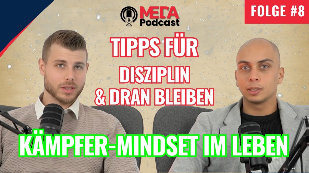 MEDA Podcast Folge 8 - Mehdis Reise als Kämpfer - Dranbleiben und Disziplin