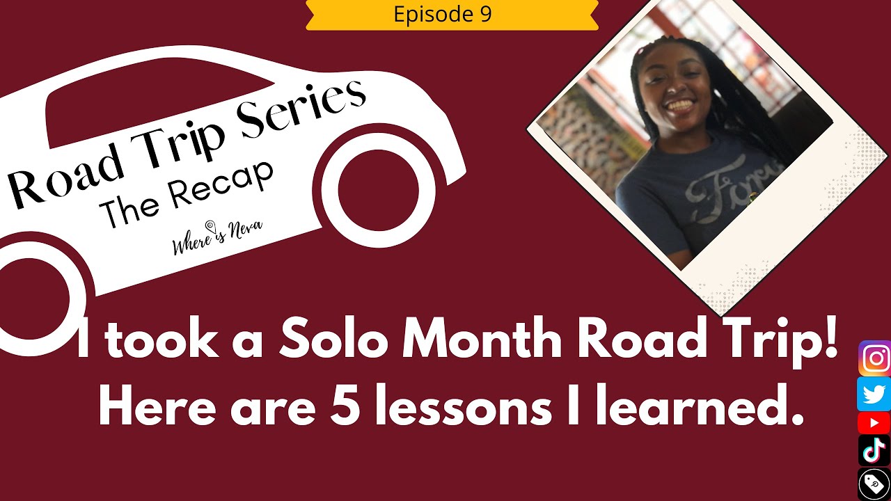 I took a Solo Month Road Trip! Here are 5 lessons I learned.