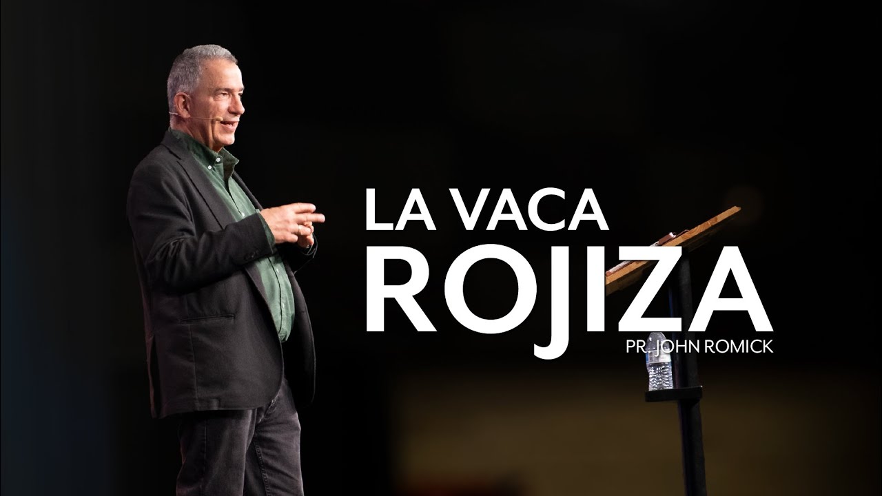 La Vaca Rojiza | IGLECO 127 | Pr. John Romick #YoSoyIgleco