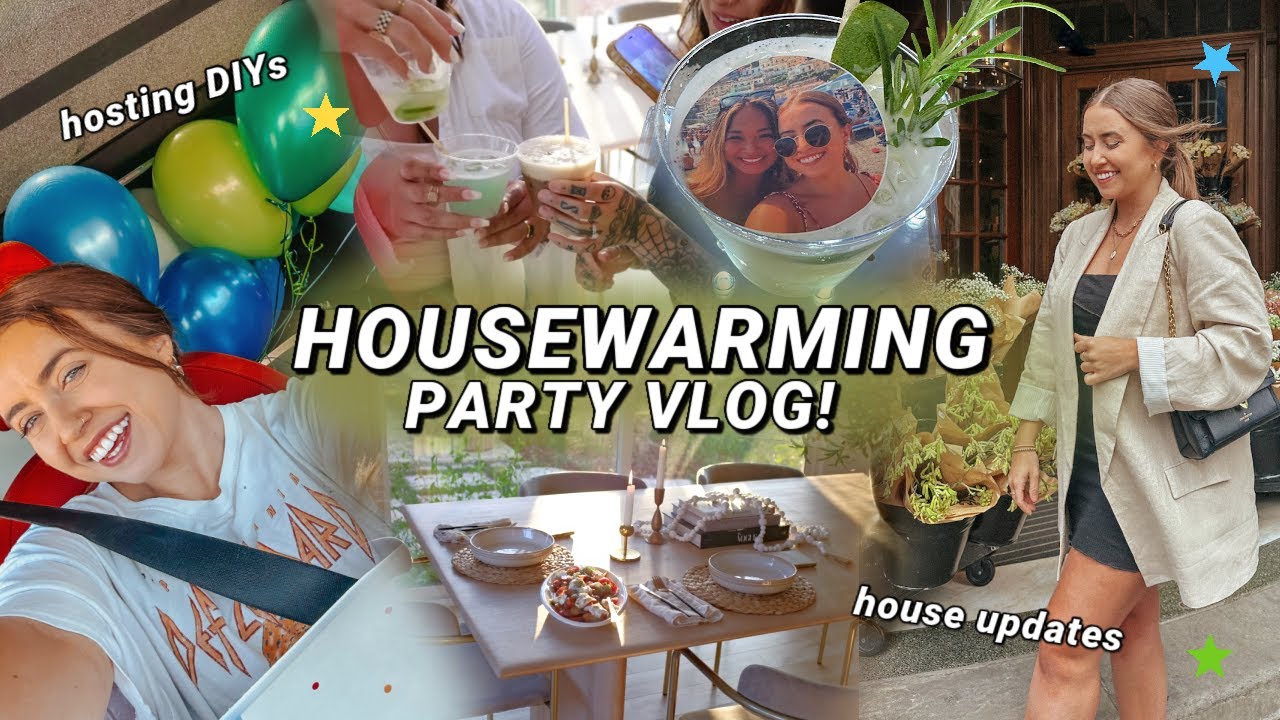 HOUSEWARMING PARTY VLOG! 🏠 setup, DIYs, & london recap | morgan yates