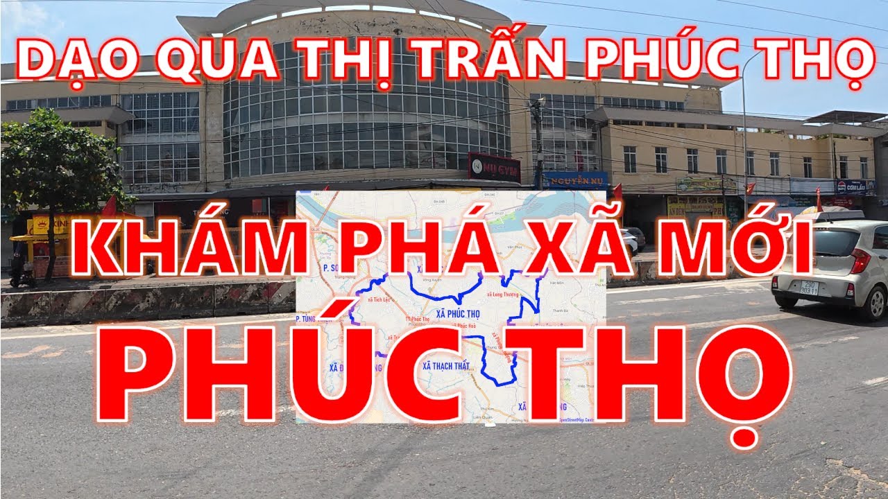 Khám phá xã Phúc Thọ, Hà Nội | Thăm quan thị trấn Phúc Thọ