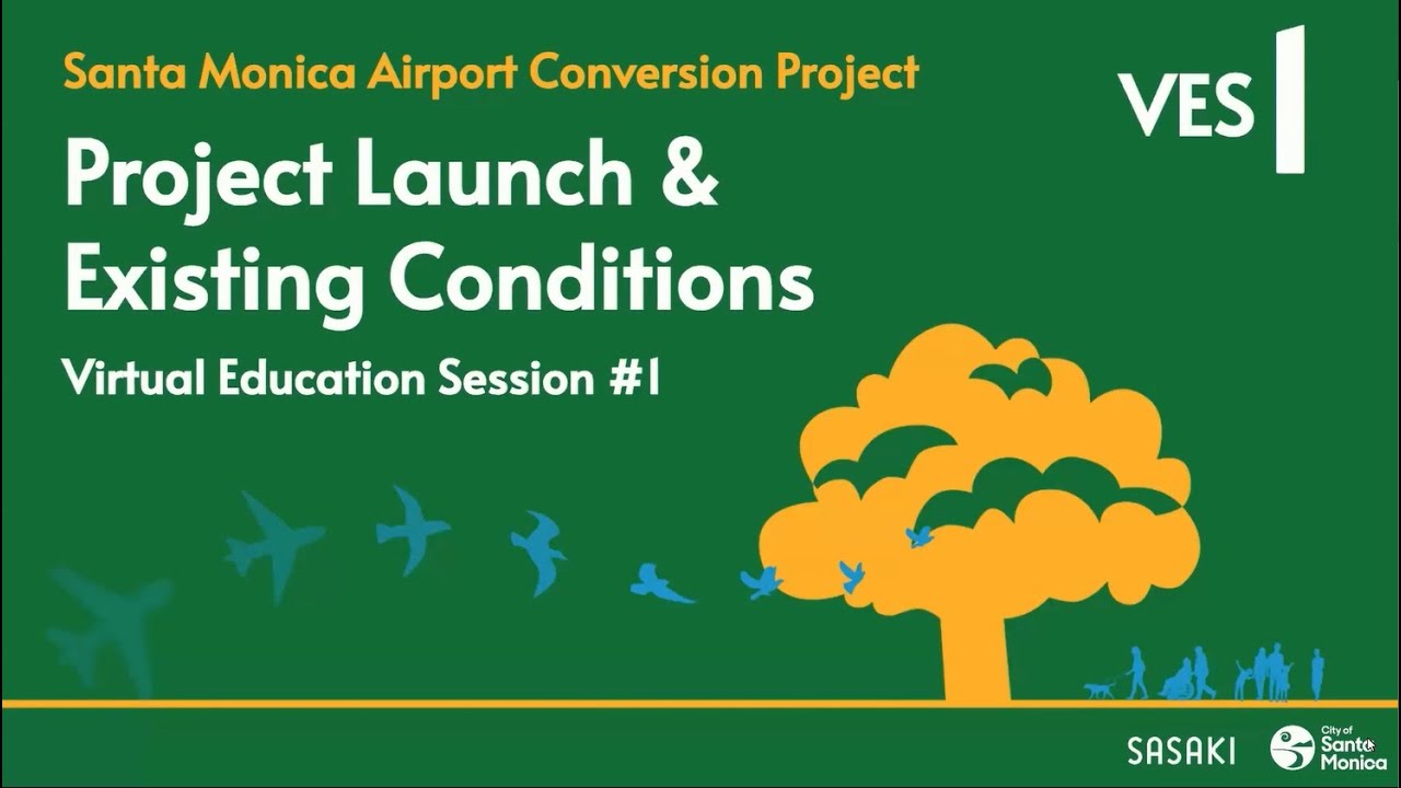 VES 1: Project Launch & Existing Conditions