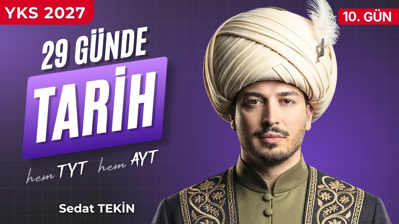 10. Gün | Beylikten Devlete Osmanlı Siyaseti (1302 - 1453) | YKS 2026 | 29 Günde TYT - AYT Tarih