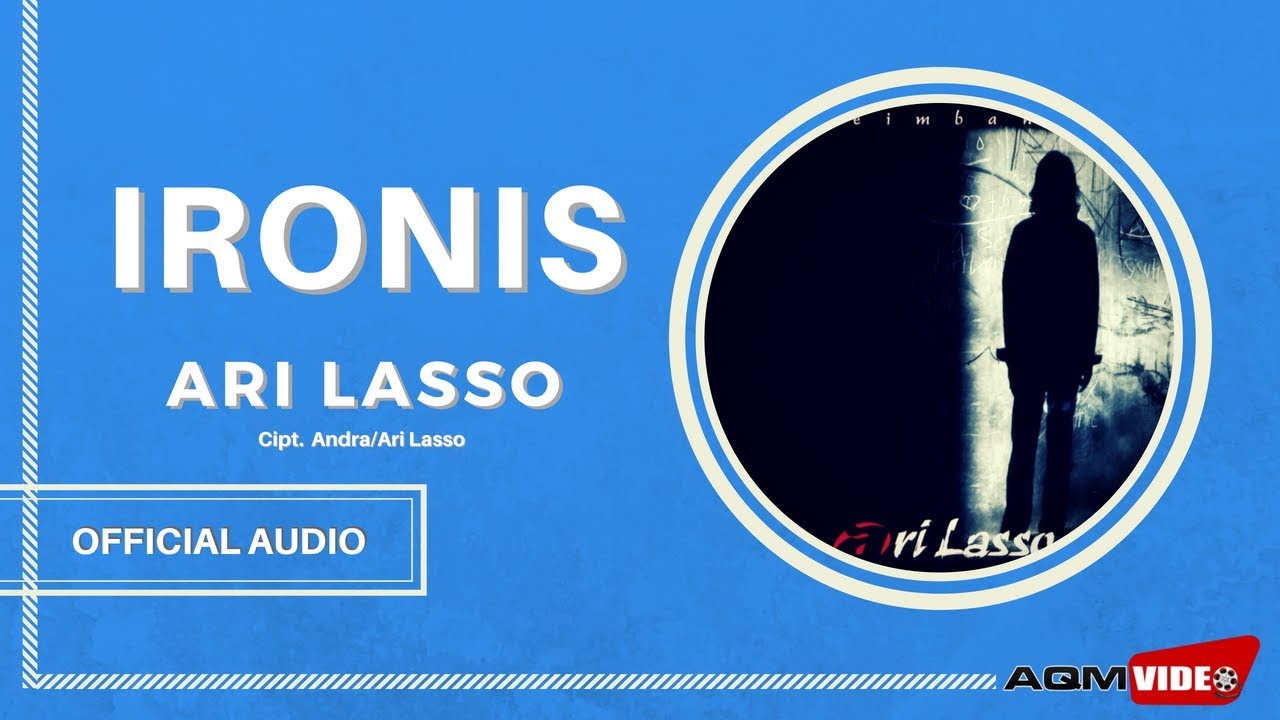 Ari lasso - Ironis | Official Audio
