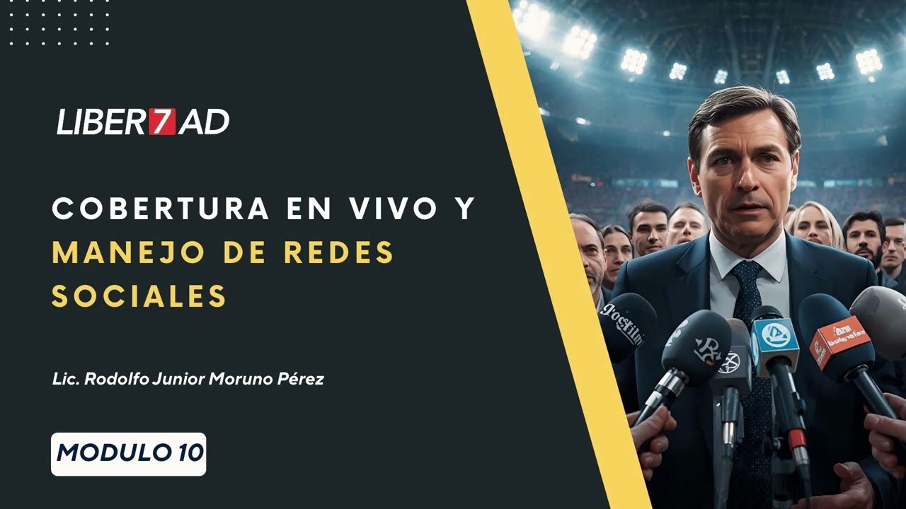 Módulo 10: Cobertura en vivo y manejo de redes sociales - CURSO PERIODISMO DEPORTIVO DIGITAL