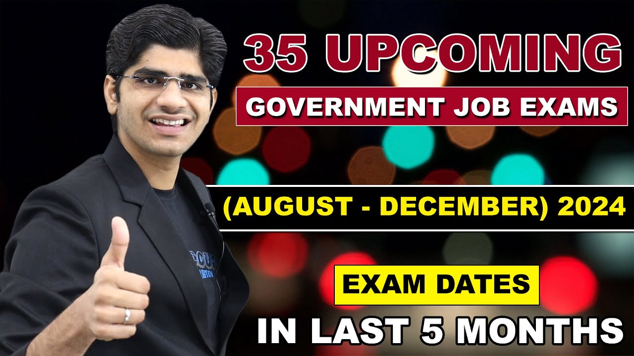ALL UPCOMING GOVT JOB EXAMS IN (AUGUST - DECEMBER) 2024 | EXAM DATES
