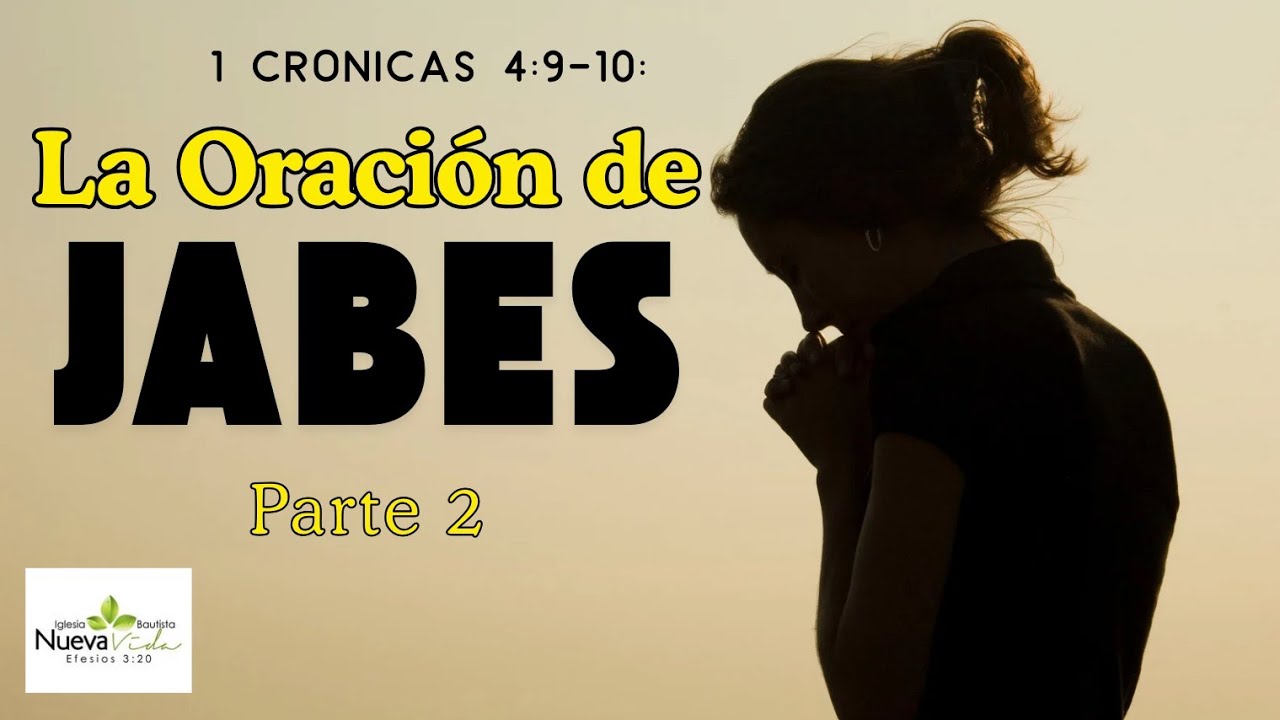 La Oración de Jabes - 1 Crónicas 4:9-10 - Pastor Luis Cuadrado 