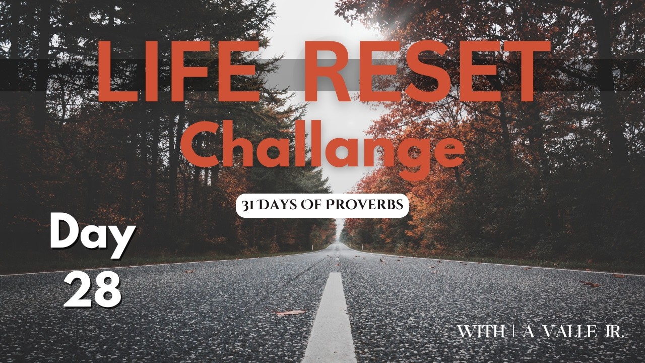 Day 28 | 31-Day Life Reset Challenge