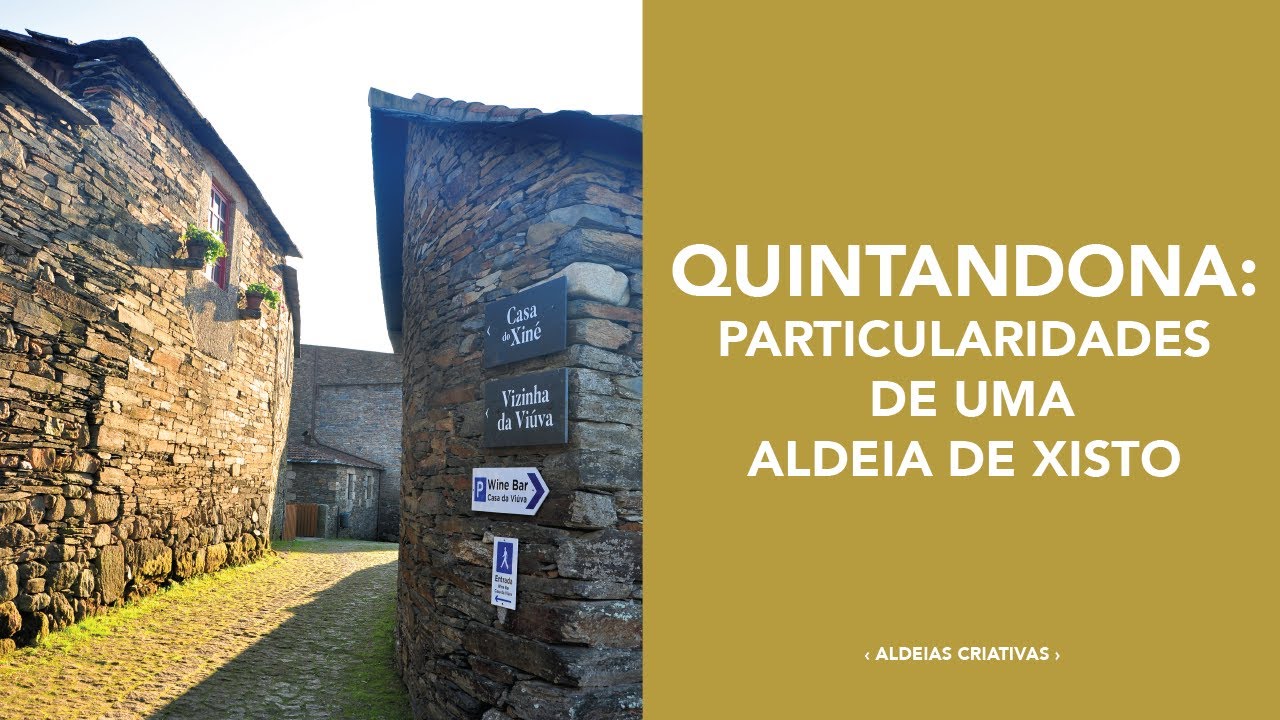 Quintandona: particularidades de uma aldeia de xisto