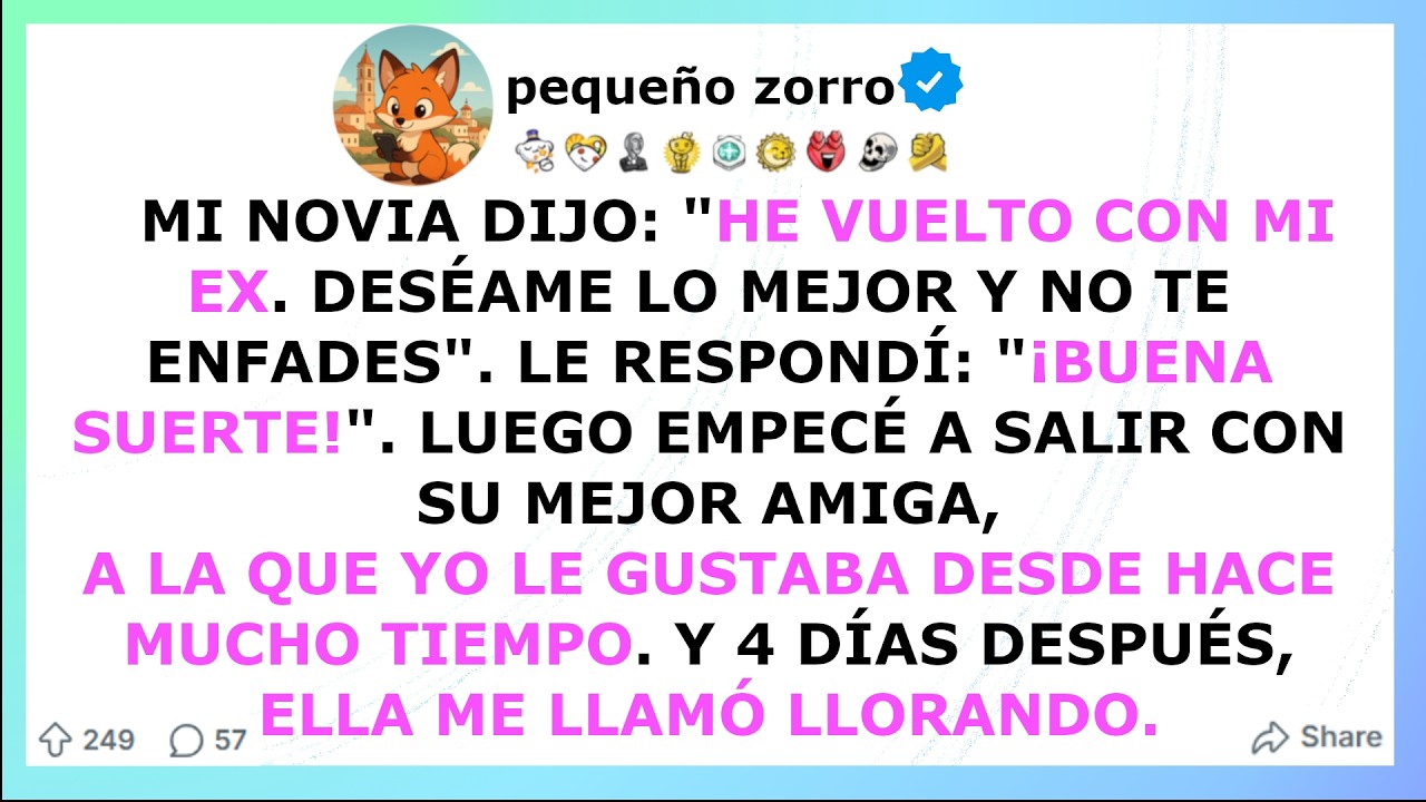 Mi novia dijo “He vuelto con mi ex ahora  Deséame lo mejor y no te enojes”