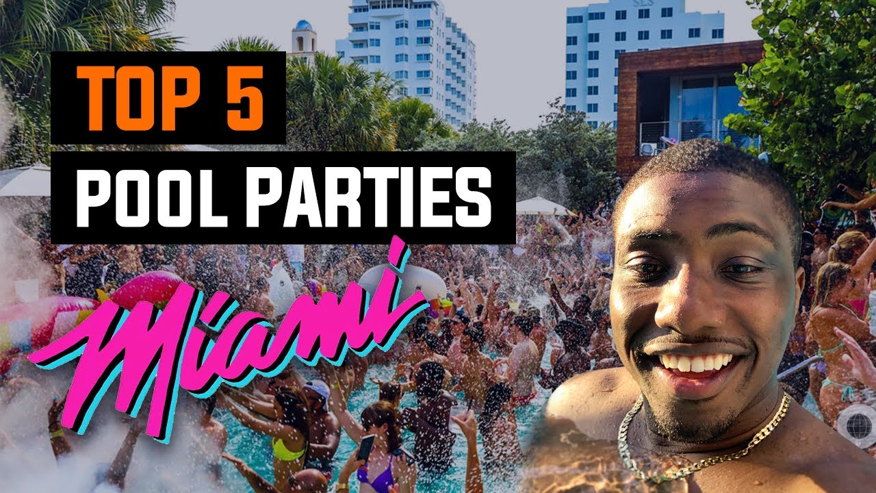 Top 5 Best Miami Pool Parties 2021